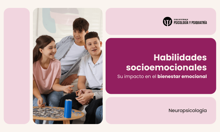 10 habilidades socioemocionales y su impacto en el bienestar emocional