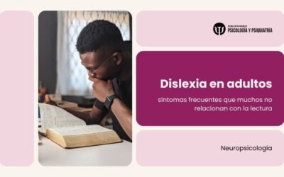 Dislexia en adultos: síntomas frecuentes que muchos no relacionan con la lectura