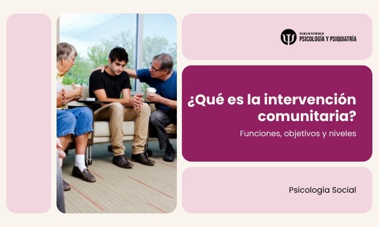 ¿Qué es la intervención comunitaria? Funciones, objetivos y niveles